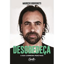 Desobedeça: A sua carreira ped... - KAHSH STORE MARKETPLACE