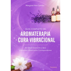 Guia completo de Aromaterapia e Cura Vibracional -... - AROMATIZANDO BRASIL