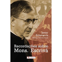 Livro : Recordações sobre Mons. Escrivá - 26463 - Betânia Loja Católica 