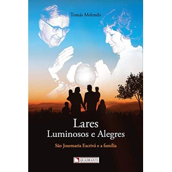 Livro : Lares Luminosos e Alegres - 21410 - Betânia Loja Católica 