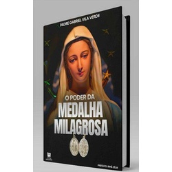 Livro : O poder da medalha milagrosa - 28464 - Betânia Loja Católica 