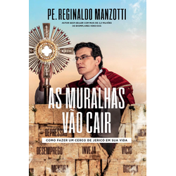 Livro : As muralhas vão cair - Pe Reginaldo Manzot... - Betânia Loja Católica 