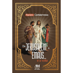 Livro De Jerusalém a Emaús... e a volta -Raniero C... - Betânia Loja Católica 