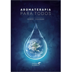 Aromaterapia para todos - ALZ6459 - AROMATIZANDO BRASIL
