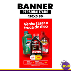 Banner 0,80 x 1,20 M - ATUAL COMUNICAÇÃO