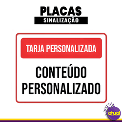 Placa de Sinalização PERSONALIZÁVEL Placa de Sina... - ATUAL COMUNICAÇÃO