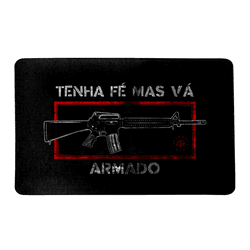 Tapete Militar Tenha fé mas vá Armado Team Six - T... - b2b-team6.com.br
