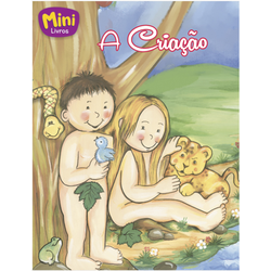 MINI BIBLICOS: A CRIAÇÃO - 9788573892819 - Benedictus Livraria Católica