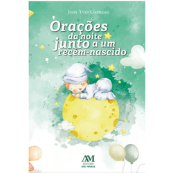 ORAÇÕES DA NOITE JUNTO A UM RECÉM-NASCIDO - 958 - Benedictus Livraria Católica