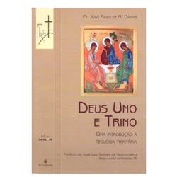 DEUS UNO E TRINO (ECCLESIAE/SHALOM) - 978857784040 - Benedictus Livraria Católica