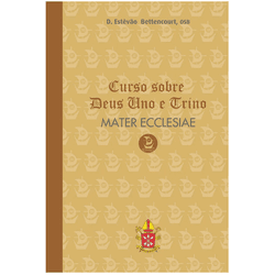 CURSO SOBRE DEUS UNO E TRINO - MATER ECCLESIAE - 5... - Benedictus Livraria Católica