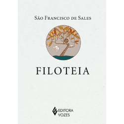 FILOTEIA - SÃO FRANCISCO DE SALES - 9786557131992 - Benedictus Livraria Católica