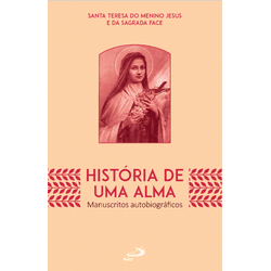 HISTORIA DE UMA ALMA - Santa Teresinha - 978853490... - Benedictus Livraria Católica