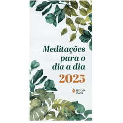 MEDITAÇÕES PARA O DIA A DIA 2025 - 7898563142670 - Benedictus Livraria Católica