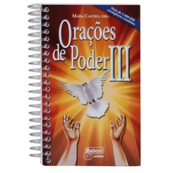 LIVRO ORAÇÕES DE PODER III ESPIRAL - MAISA CASTRO ... - Benedictus Livraria Católica