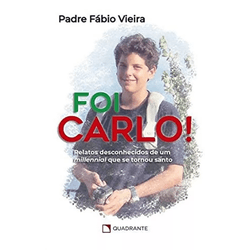 Livro :Foi Carlo! - 31718 - Betânia Loja Catolica 