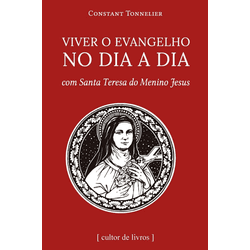 Livro : Viver o Evangelho no dia a dia - com Santa Teresa do Menino Jesus - 2696 - Betânia Loja Católica 
