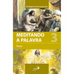 Meditando a Palavra 3: Páscoa - 17157 - Betânia Loja Catolica 
