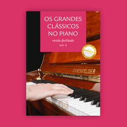 Os Grandes Clássicos no Piano Vol. 4 - Essenfelder Educacional