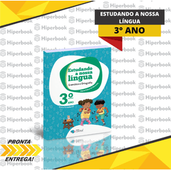 Estudando a Nossa Língua - 3º Ano - REFORMULADO - ... - HIPERBOOK