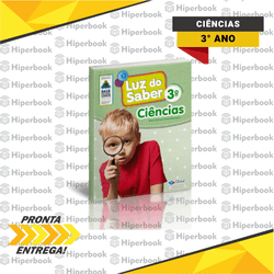 Luz do Saber - Ciências - 3º Ano - Reformulado - 3... - HIPERBOOK