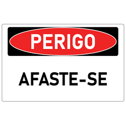 Placa de Perigo | Afaste-se - PP005 - ULTRASINALIZAÇÃO