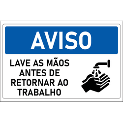 Placa de Aviso | Lave as Mãos Antes de Retornar ao... - ULTRASINALIZAÇÃO