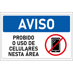Placa de Aviso | Proibido o Uso de Celulares nesta... - ULTRASINALIZAÇÃO