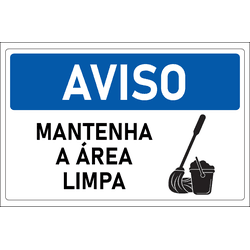 Placa de Aviso | Mantenha a Área Limpa - PA005 - ULTRASINALIZAÇÃO