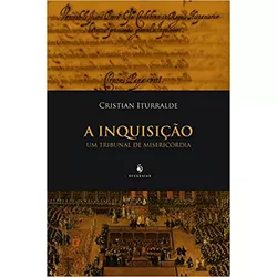 A INQUISIÇÃO - UM TRIBUNAL DE MISERICÓRDIA - 9788... - Benedictus Livraria Católica