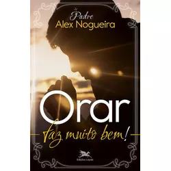 Orar faz muito bem! - 31399 - Betânia Loja Catolica 