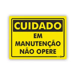 PLACA SINALIZACAO PS362 MANUTENCAO NAO OPERE - 013... - Data Brasil - EPI's & Treinamentos