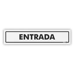 PLACA SINALIZACAO PS62 ENTRADA - 10700 - Data Brasil - EPI's & Treinamentos