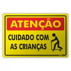 PLACA SINALIZACAO PS461 ATENCAO CUIDADO COM AS CRI... - Data Brasil - EPI's & Treinamentos