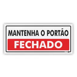 PLACA SINALIZACAO PS844 MANTENHA O PORTAO FECHADO ... - Data Brasil - EPI's & Treinamentos