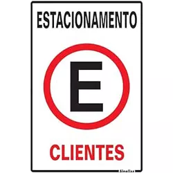 PLACA 20X30 ESTACIONAMENTO CLIENTES 250AY - FEDERZONI CASA & CONSTRUÇÃO