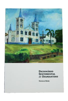 Livro Dicionário Sentimental de Diamantino - Tertúlia Produtos Literários
