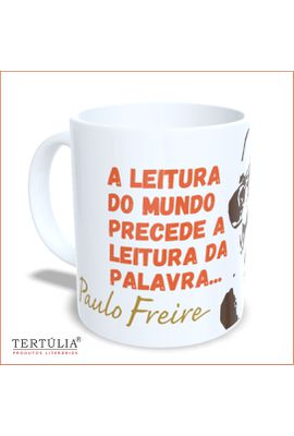 Caneca Paulo Freire Leitura - Tertúlia Produtos Literários