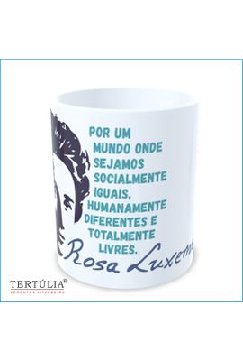 Caneca Rosa Luxemburgo - Branca - Nosso Mundo - Tertúlia Produtos Literários