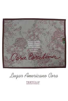 LUGAR AMERICANO CORA - RECRIA - Floral - Tertúlia Produtos Literários