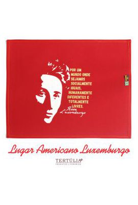 LUGAR AMERICANO ROSA LUXEMBURGO - Vermelho - Tertúlia Produtos Literários