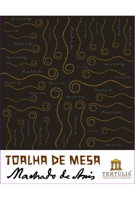 Toalha de Mesa Machado de Assis - Preta - Tertúlia Produtos Literários