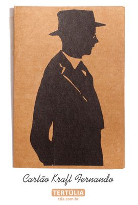 CARTÃO - Fernando Pessoa Pensamentos - Tertúlia Produtos Literários