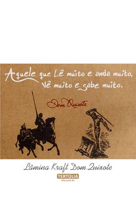Lâmina Dom Quixote Sabedoria - Tertúlia Produtos Literários