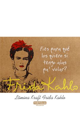 Lâmina Frida Kahlo Alas - Tertúlia Produtos Literários