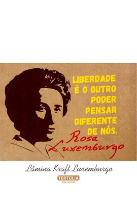 Lâmina Rosa Luxemburgo Liberdade - Tertúlia Produtos Literários