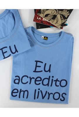 Camiseta Eu Acredito em Livros - Azul - Tertúlia Produtos Literários