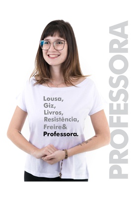 Bata Freire Professora Branca - Tertúlia Produtos Literários