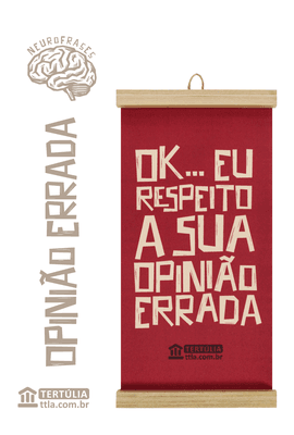 Flâmula Opinião Errada - Tertúlia Produtos Literários