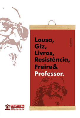 FLÂMULA PROFESSOR - Paulo Freire - Tertúlia Produtos Literários